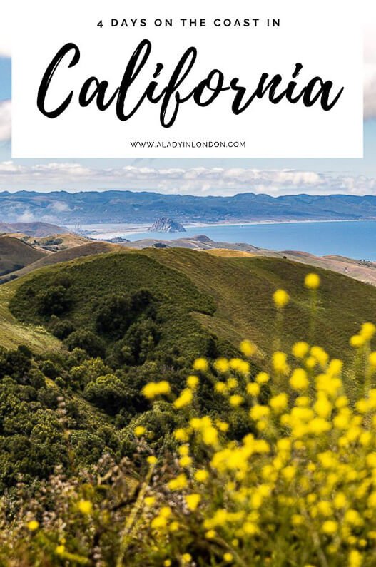 Lady’s Fun Itinerary for 4 Days on the California Coast Lady’s Fun Itinerary for 4 Days on the California Coast