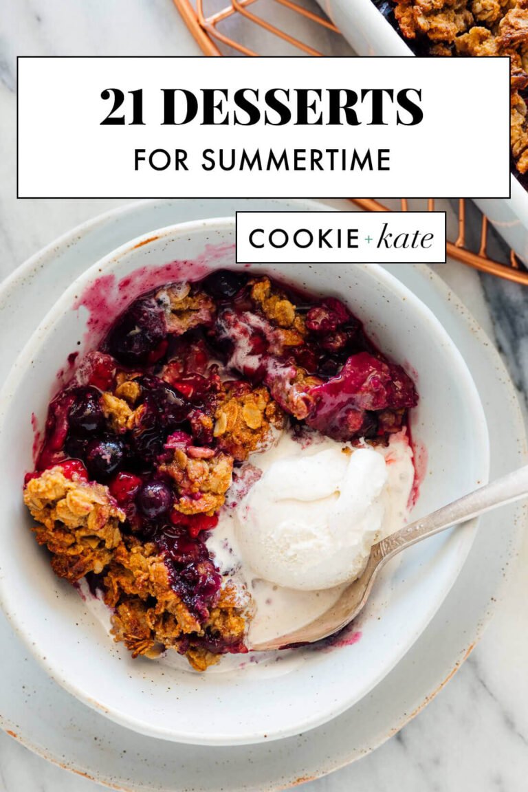 21 Summer Desserts – Cookie and Kate