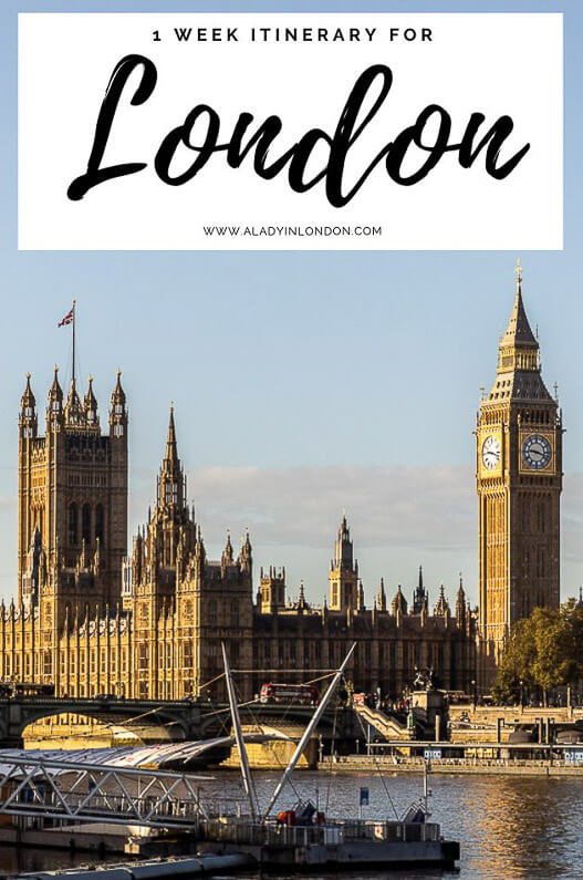 Lady’s Perfect Itinerary for 1 Week in London